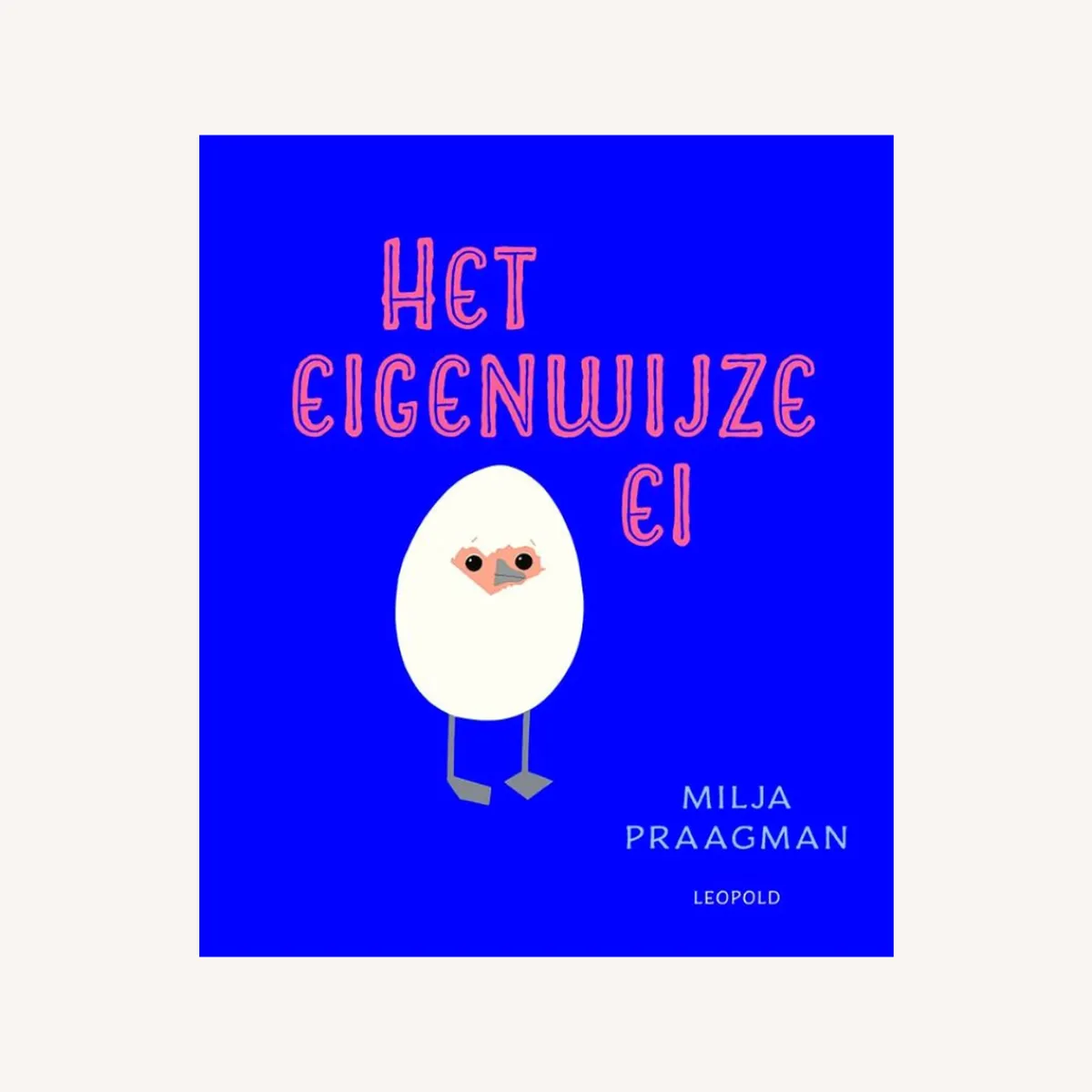 Leopold Taal & Communicatie | Creativiteit & Fantasie*Het eigenwijze ei